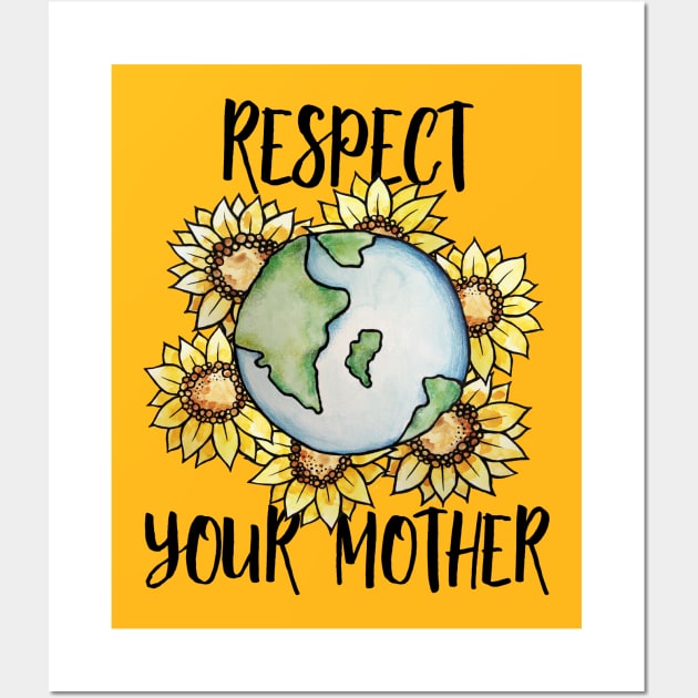 Respect your mother earth day Wall Art by bubbsnugg